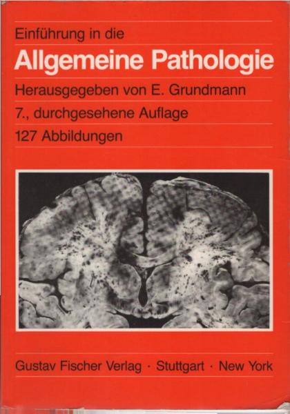 Einführung in die allgemeine Pathologie und in Teile der pathologischen Physiologie entsprechend dem Gegenstandskatalog für den ersten Abschnitt der ärztlichen Prüfung.