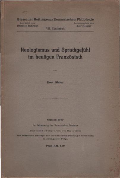 Neologismus und Sprachgefühl im heutigen Französisch.