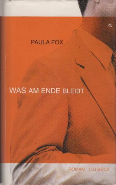 Was am Ende bleibt : Roman.