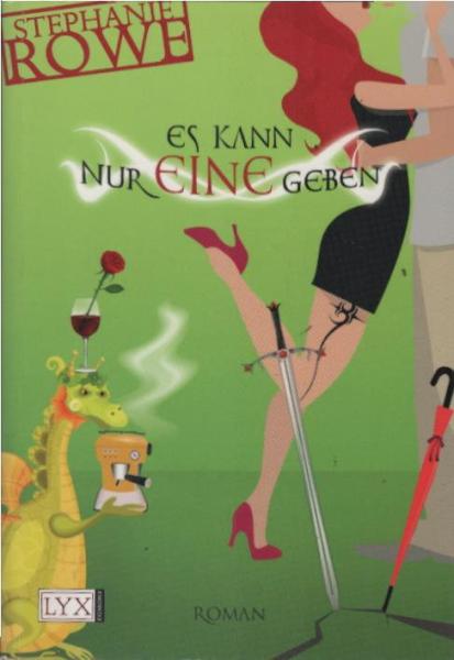 Es kann nur eine geben : Roman.