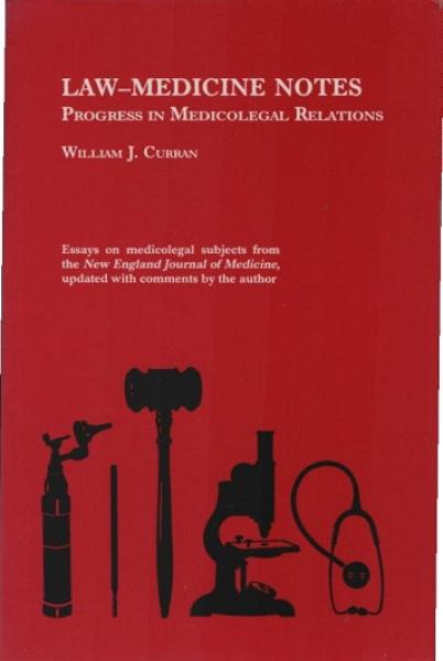 Law-Medicine Notes: Progress in Medicolegal Relations.