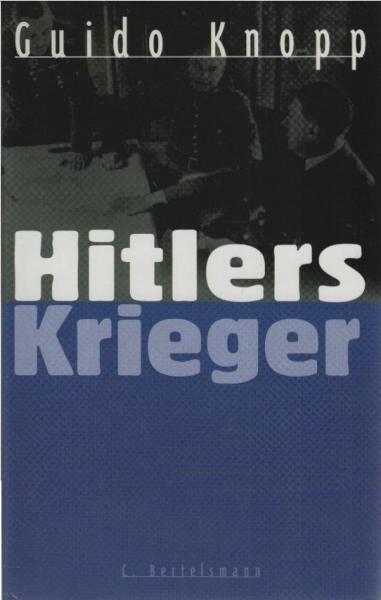 Hitlers Krieger.