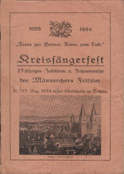 Kreissängerfest. 25 jähriges Jubiläum u. Fahnenweihe des Männerchors Fritzlar. 21. - 23. Aug. 1954 in der Stadthalle zu Fritzlar.