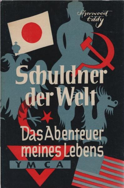 Schuldner der Welt : Das Abenteuer meines Lebens.