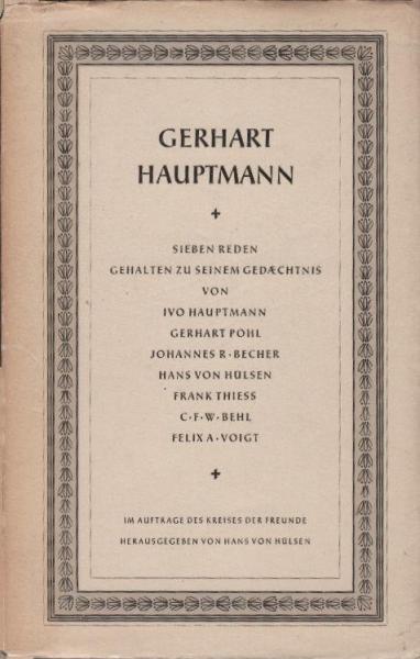 Gerhart Hauptmann : Sieben Reden, geh. zu seinem Gedächtnis.