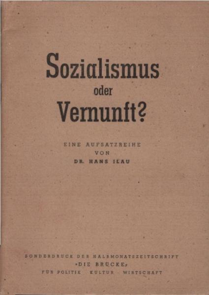 Sozialismus oder Vernunft? : e. Aufsatzreihe.