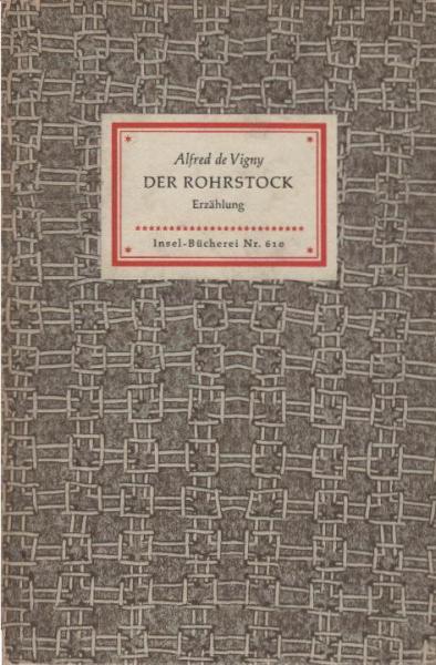 Der Rohrstock : Die Geschichte vom Leben u. Sterben d. Hauptmanns Renaud.