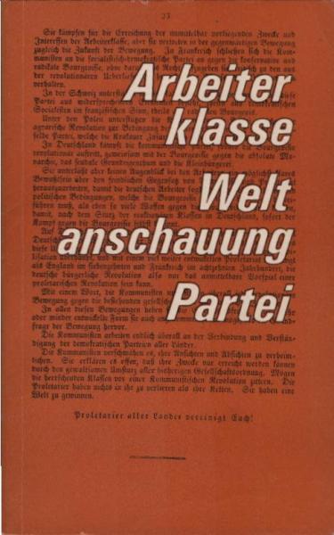 Arbeiterklasse, Weltanschauung, Partei : 125 Jahre Manifest d. Kommunist. Partei; eine philosophiehistor. Betrachtung z. Einheit d. wiss. Weltanschauung d. Arbeiterklasse.