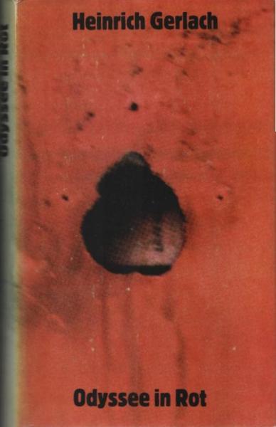 Odyssee in Rot. Bericht einer Irrfahrt.