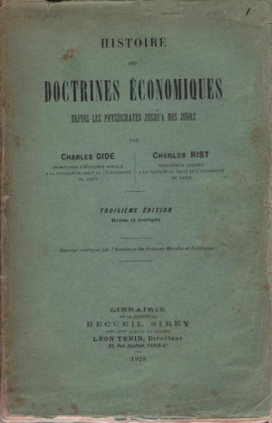 Histoire des Doctrines Economiques depuis les Physiocrates Jusqu´a nos Jours.