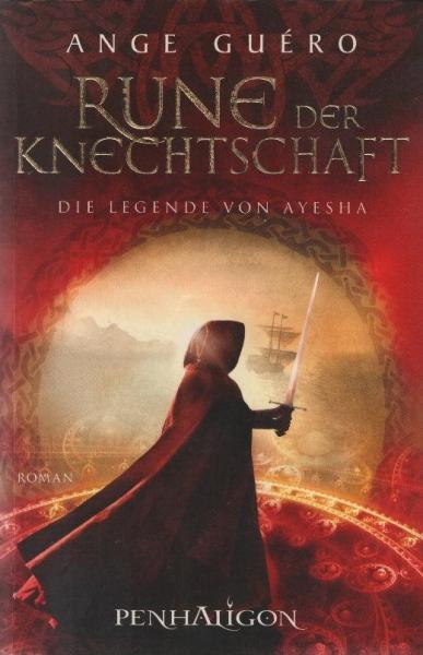 Ange: Die Legende von Ayesha; Teil: 1., Rune der Knechtschaft