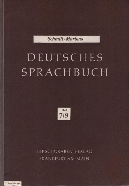 Schmitt, Johann August: Deutsches Sprachbuch; Teil: H. 7.9.,(Oberstufe) : 11. bis 13. Schuljahr