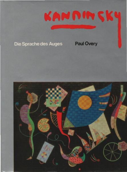 Kandinsky : Die Sprache d. Auges.
