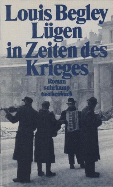 Lügen in Zeiten des Krieges : Roman.