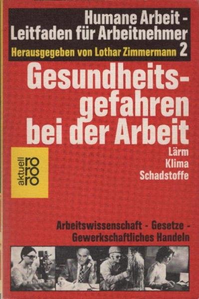 Gesundheitsgefahren bei der Arbeit.