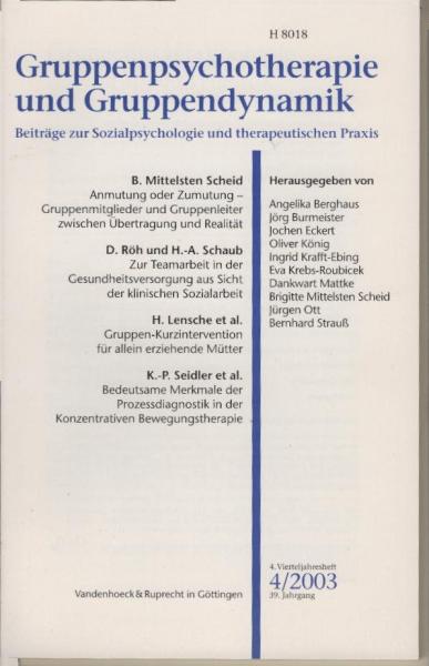 Gruppenpsychotherapie und Gruppendynamik. Beiträge zur Sozialpsychologie und therapeutischen Praxis. Heft 4 / 2003, 39. Jahrgang.