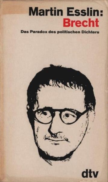 Brecht : Das Paradox d. polit. Dichters.