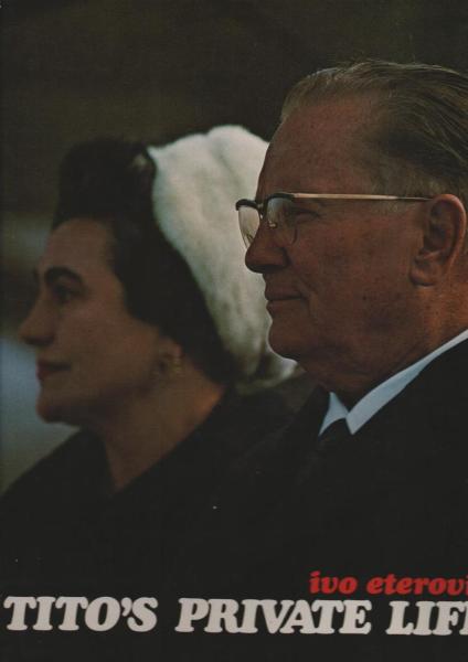 Tito`s Private Life.