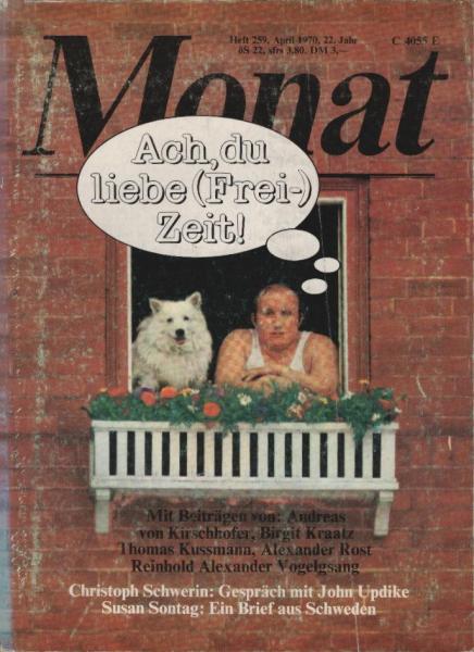 Monat, Heft 259, April 1970, 22. Jg.: Ach, du liebe (Frei-) Zeit!