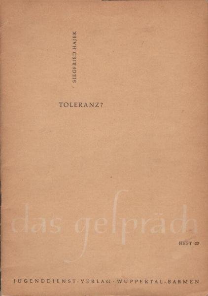 Das Gespräch; Teil: H. 25., Toleranz?.