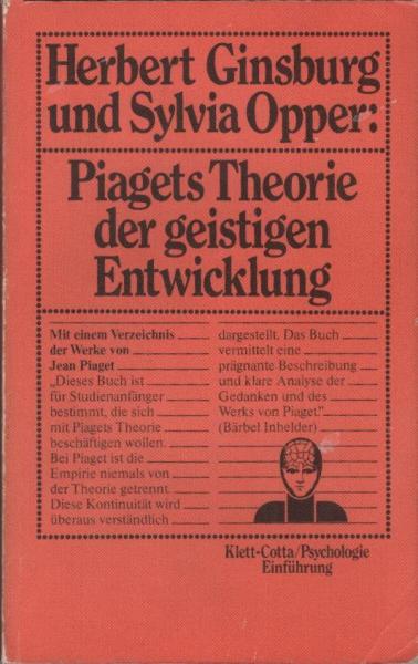 Piagets Theorie der geistigen Entwicklung.