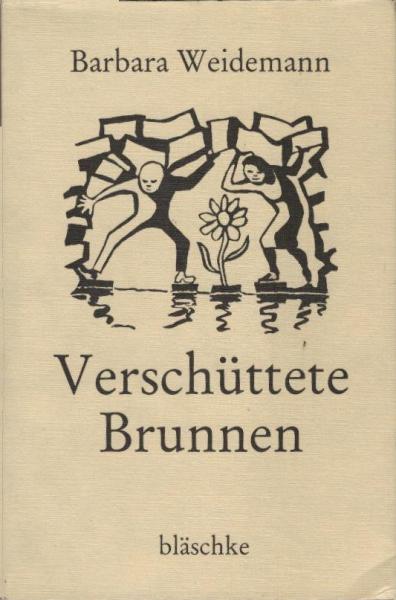 Verschüttete Brunnen : Texte über d. gefährdeten Schönheiten unserer Welt.
