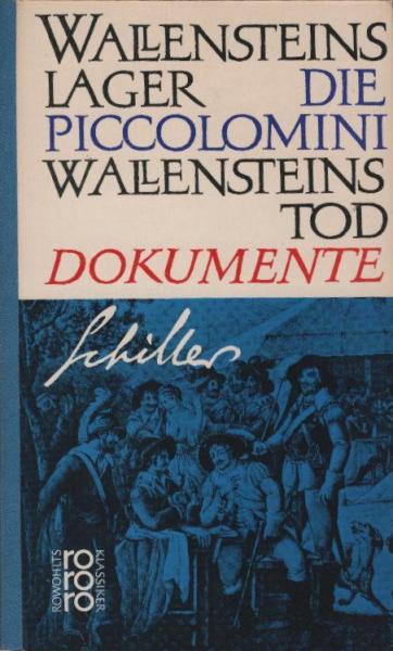 Wallensteins Lager; Die Piccolomini.