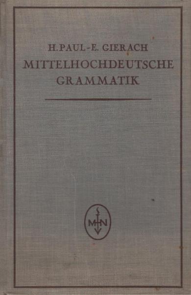 Mittelhochdeutsche Grammatik.