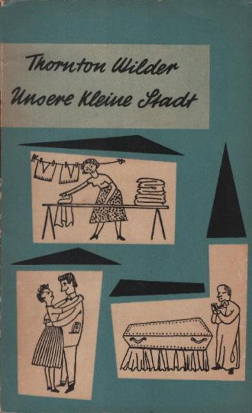 Unsere kleine Stadt : Schauspiel in 3 Akten.