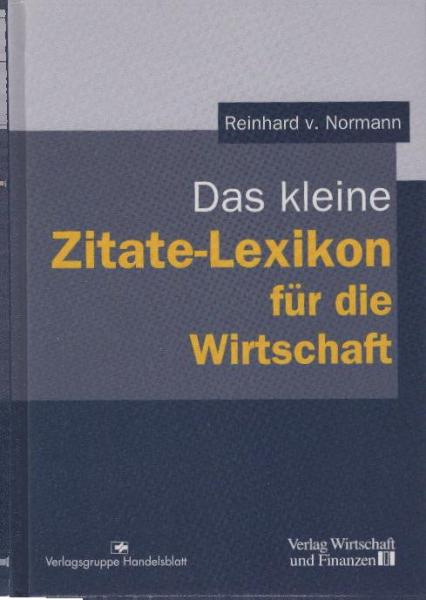 Das kleine Zitate-Lexikon für die Wirtschaft.