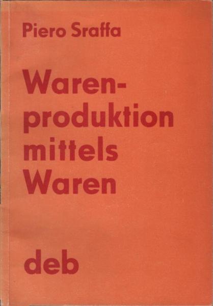 Warenproduktion mittels Waren.
