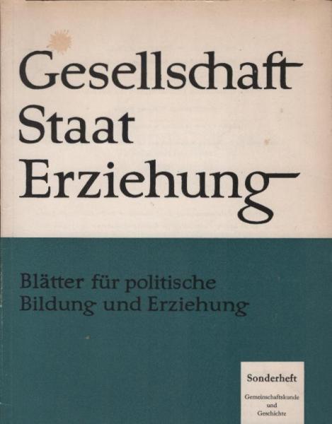 Gemeinschaftskunde und Geschichte am Gymnasium. Ein Beitrag zur Diskussion der Rahmenvereinbarg von Saarbrücken.