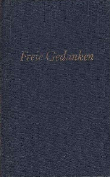 Freie Gedanken. Eine Spruchsammlung