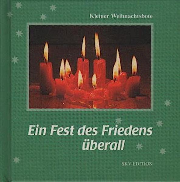 Ein Fest des Friedens überall.