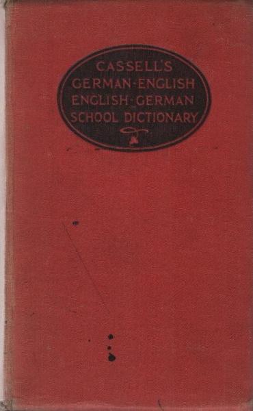 The New Enlarged Cassell's German-Enlish English-German School Dictionary.