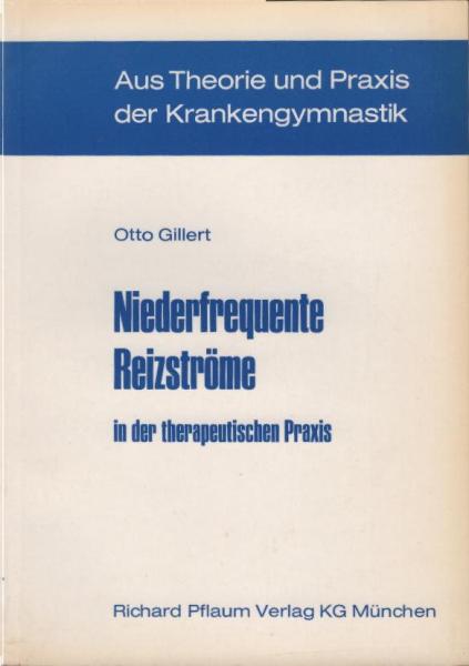 Niederfrequente Reizströme in der therapeutischen Praxis.