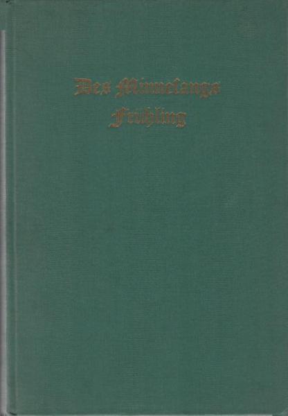 Des Minnesangs Frühling.