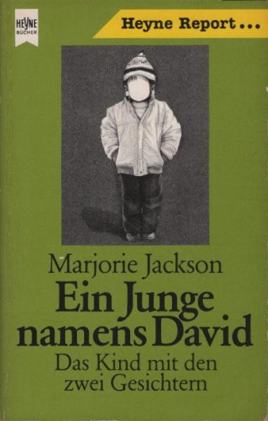 Ein Junge namens David : d. Kind mit d. 2 Gesichtern.