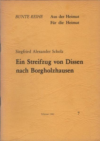 Bunte Reihe. Aus der Heimat für die Heimat; Teil: Ein Streifzug von Dissen nach Borgholzhausen.