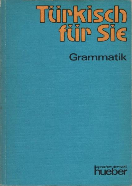 Türkisch für Sie; Teil: Grammatik