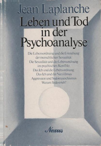 Leben und Tod in der Psychoanalyse.