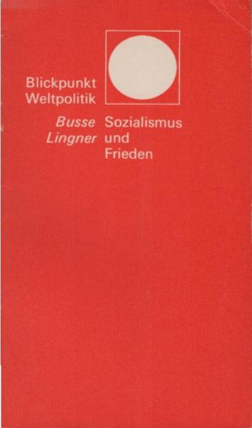 Sozialismus und Frieden.