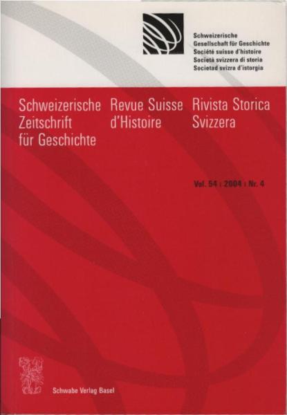 Schweizer Zeitschrift für Geschichte; Vol. 54, 2004, Nr. 4.