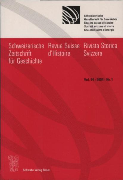 Schweizer Zeitschrift für Geschichte; Vol. 54, 2004, Nr. 1.