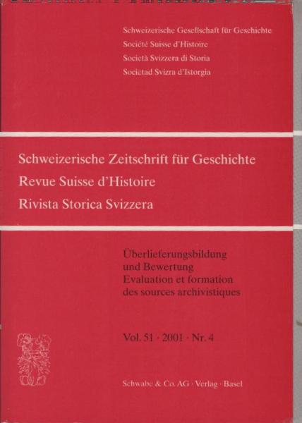 Schweizer Zeitschrift für Geschichte; Vol. 51, 2001, Nr. 4.