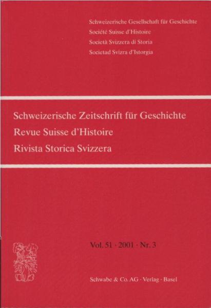 Schweizer Zeitschrift für Geschichte; Vol. 51, 2001, Nr. 3.