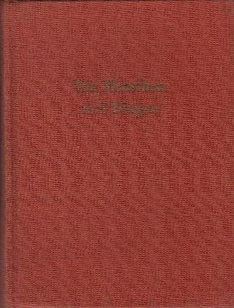 Von Menschen und Dingen : Anekdotisches aus d. dt. Dichtung d. 18. u. 19. Jahrhunderts.