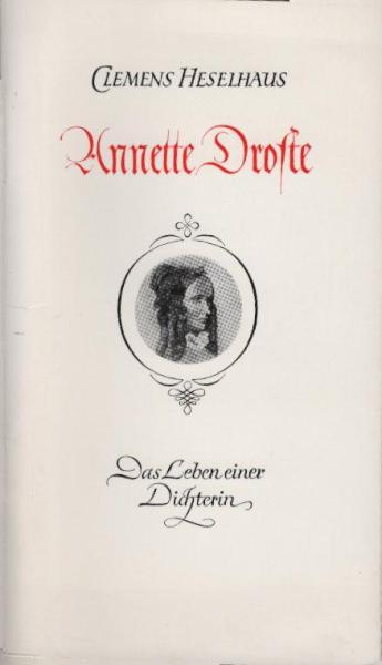 Annette Droste : d. Leben e. Dichterin.
