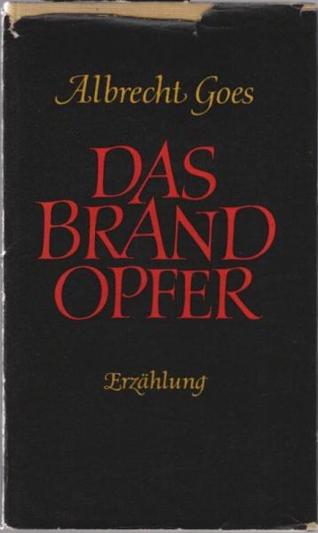 Das Brandopfer : Erzählg.