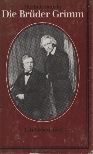 Die Brüder Grimm : e. Lebensbild.